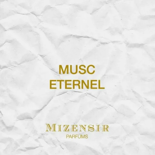 MUSC ETERNEL | Eau de parfum^Mizensir Parfums Store